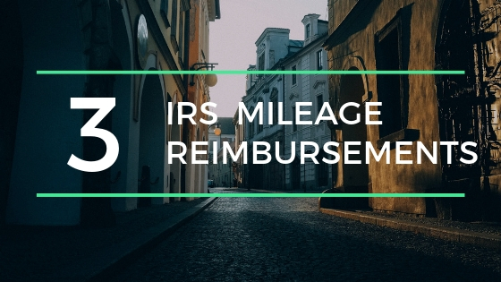 3 IRS Mileage Reimbursements